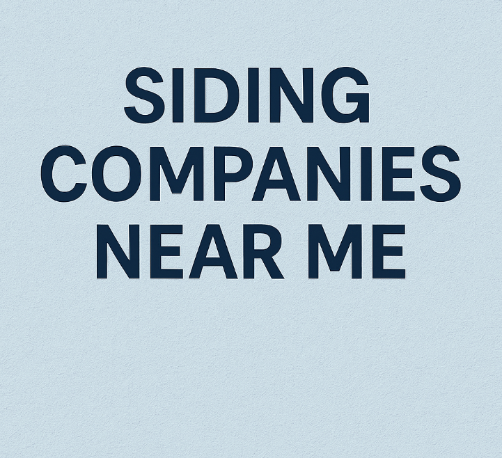siding companies near me